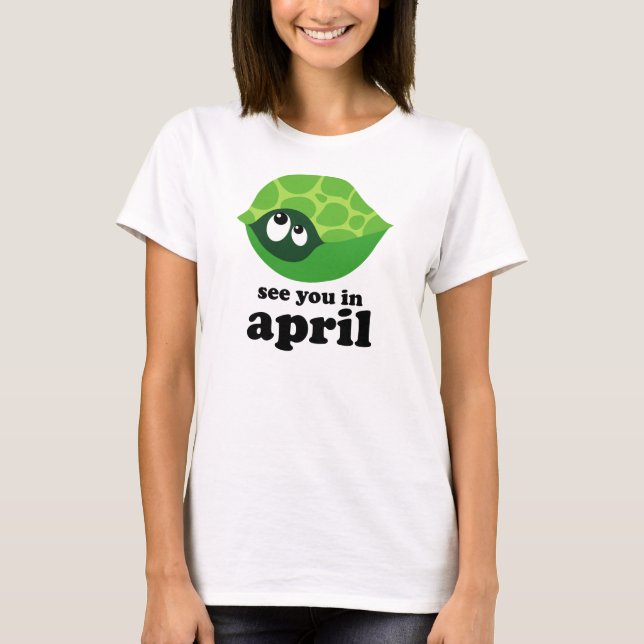 Funny April Due Date Maternity T-Shirt (Front)