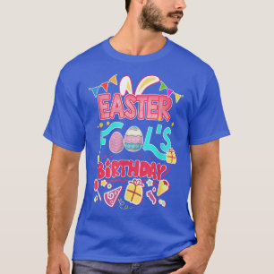 Funny April Fool's Day Easter Birthday Bunny Eggs T-Shirt
