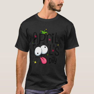 Funny April Fools Day Pranks April 1st Joke Kids S T-Shirt