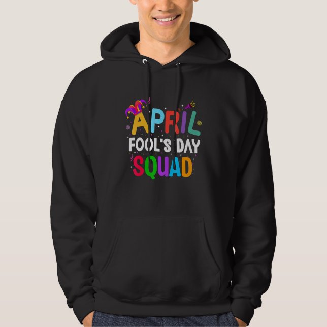 Funny April Fool's Day Pranks April Fools Day Squa Hoodie (Front)