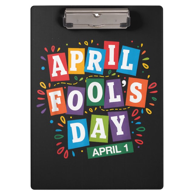 Funny April Fools Day Pranks Kit Clipboard (Front)