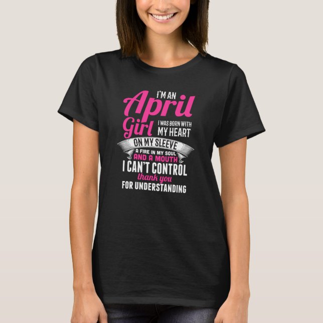 Funny April Girl Birthday T-Shirt (Front)