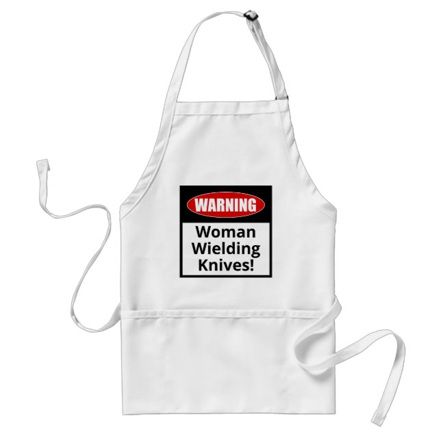 Funny Apron: Warning - Woman Wielding Knives! Standard Apron (Front)