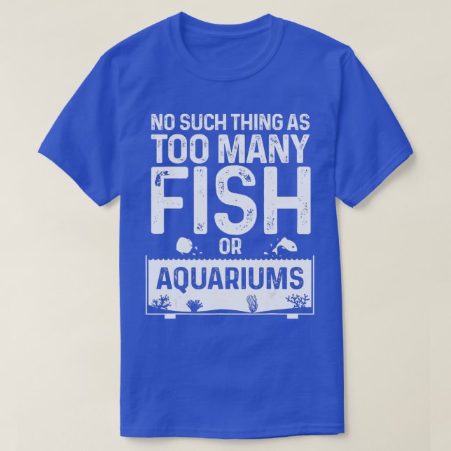Funny Aquarium Design For Men Women Fishkeeping Aq T-Shirt (Design Front)