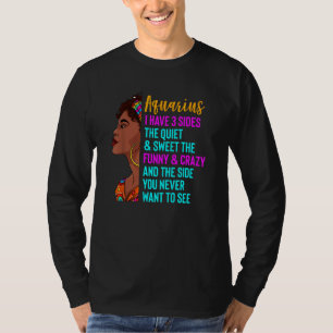 Funny Aquarius Zodiac Sign Astrology I Have Three T-Shirt