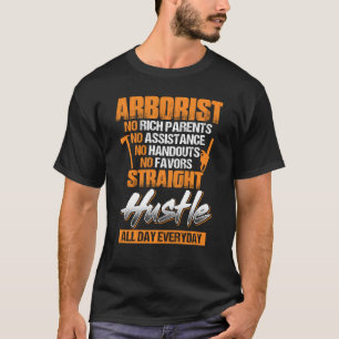 Funny Arborist For Men Dad Brother Uncle Papa T-Shirt