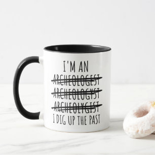 Funny Archaeologist  Mug