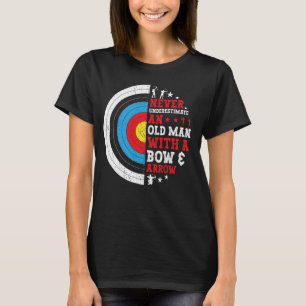 Funny Archer Archery Old Man With A Bow & Arrow T-Shirt