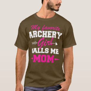 Funny Archery Mum My Favourite Archer Calls Me Mu T-Shirt