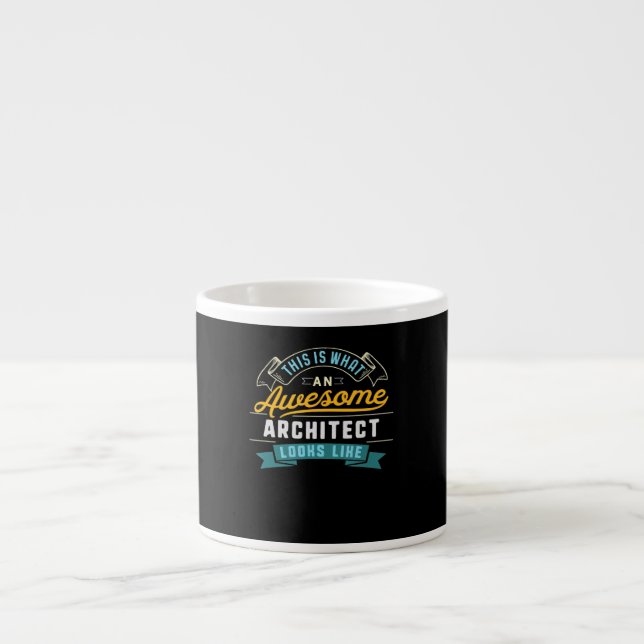 Funny Architect  Awesome Job Occupation Graduation Espresso Cup (Front)