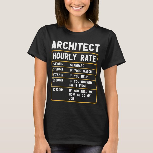 Funny Architect Hourly Rate T-Shirt (Front)
