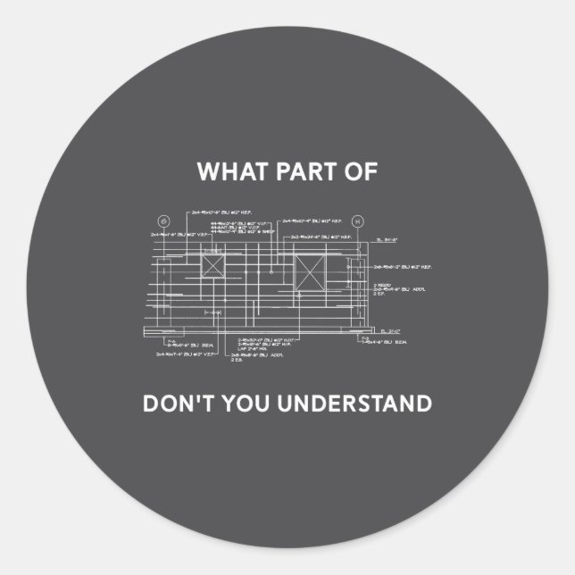 Funny Architectural Civil Engineering Engineer  Classic Round Sticker (Front)