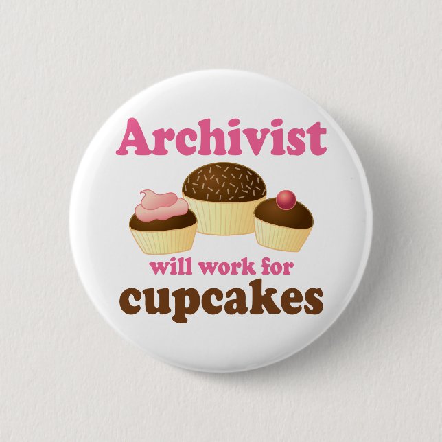Funny Archivist 6 Cm Round Badge (Front)