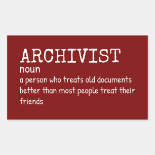Funny Archivist Job Meaning Rectangular Sticker