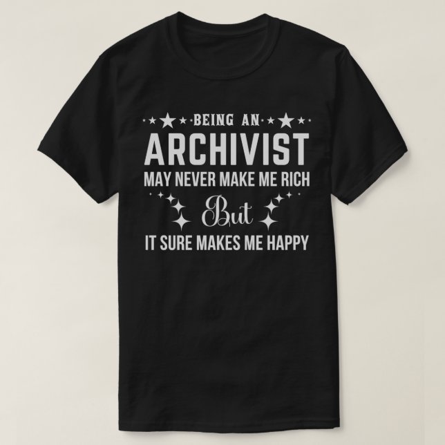 Funny Archivist Quote Being anCool Archivist Class T-Shirt (Design Front)