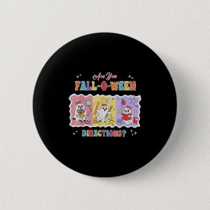 Funny Are You Fall O Ween Directions Teacher Hallo 6 Cm Round Badge