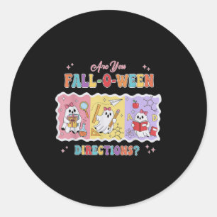 Funny Are You Fall O Ween Directions Teacher Hallo Classic Round Sticker
