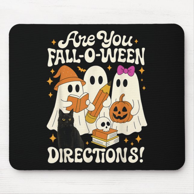Funny Are You Fall O Ween Directions Teacher Hallo Mouse Mat (Front)