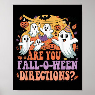 Funny Are You Fall O Ween Directions Teacher Hallo Poster