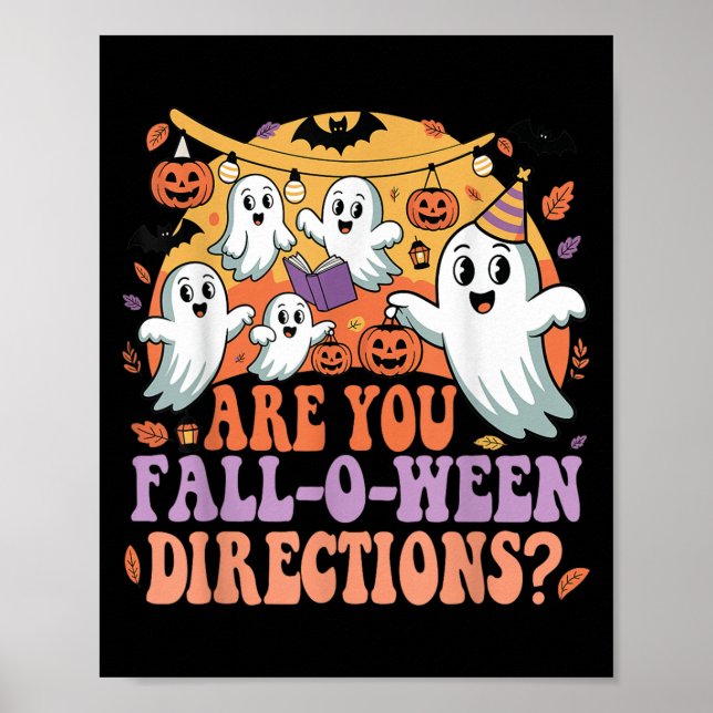 Funny Are You Fall O Ween Directions Teacher Hallo Poster (Front)