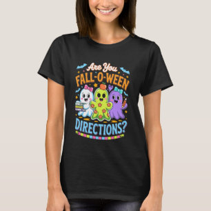 Funny are You Fall O Ween Directions Teacher Hallo T-Shirt