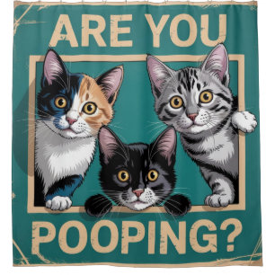 Funny "Are You Pooping?" Calico, Tabby & Black Cat Shower Curtain