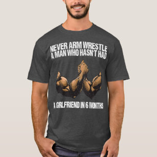 Funny Arm Wrestling Armwrestling Weight TrainingTS T-Shirt