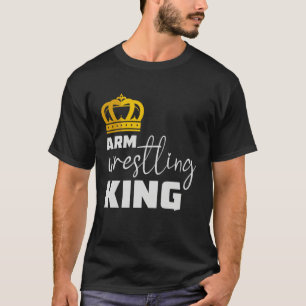 Funny Arm Wrestling Sports Power Men Arm Wrestler  T-Shirt