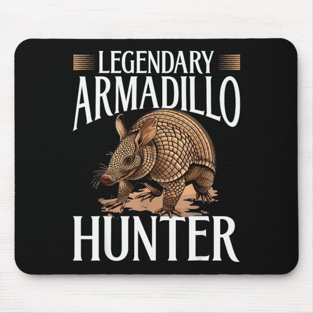 Funny Armadillo Animal Legendary Armadillo Hunter  Mouse Mat (Front)