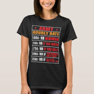 Funny Army Hourly Rate T-Shirt
