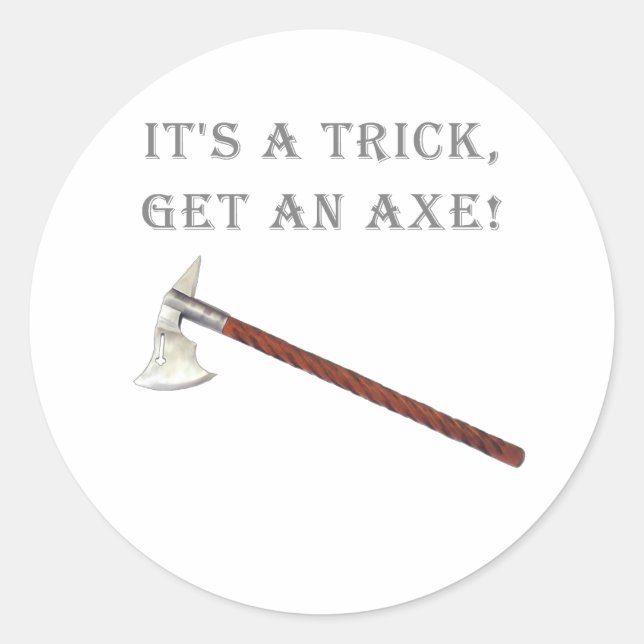 Funny Army of Darkness Trick Axe Movie Humour Classic Round Sticker (Front)