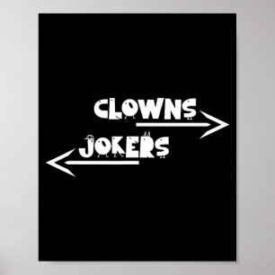 Funny arrow direction clowns to the left jokers to poster