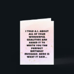 Funny Artificial Intelligence Sister Birthday  Card<br><div class="desc">Capture the essence of your sibling relationship with this sarcastic A.I. generated birthday message! This card is a masterpiece of backhanded humour,  crafted for those wonderful sisters who drive you crazy yet make you smile.</div>