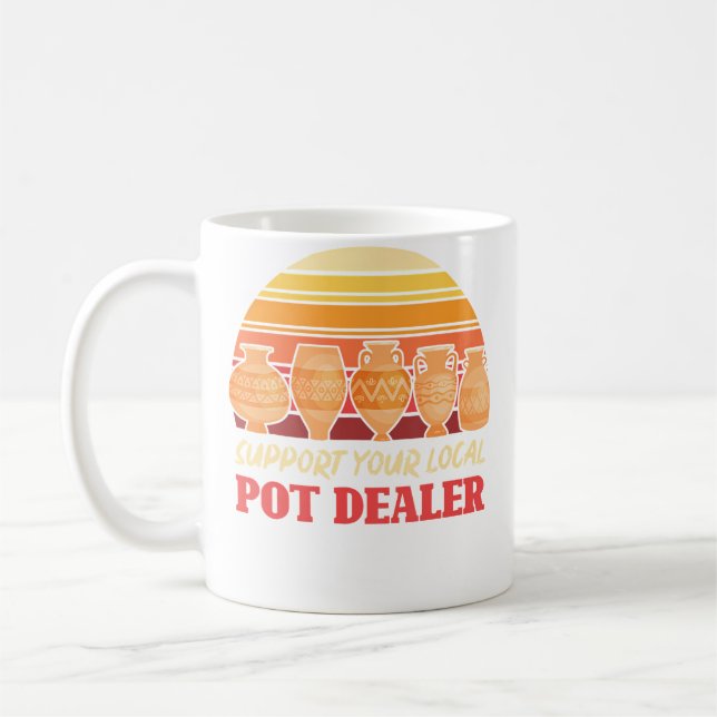 Funny Artist Support Your Local Pot Dealer Retro P Coffee Mug (Left)