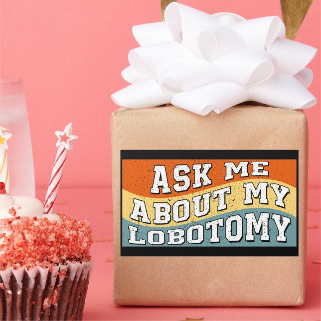 Funny Ask Me About My Lobotomy Saying Retro Gifts Rectangular Sticker (Party)