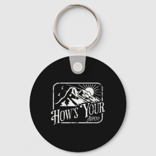 Funny Aspen Colorado Ski Skiing How's Your Aspen Key Ring