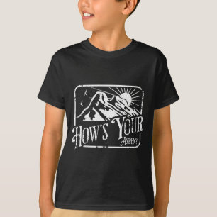 Funny aspen colorado ski skiing how's your aspen  T-Shirt