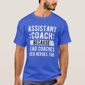 Funny Assistant Coach Sports Assistant Coaching fa T-Shirt