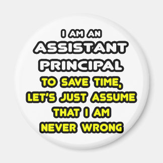 Funny Assistant Principal T-Shirts Magnet