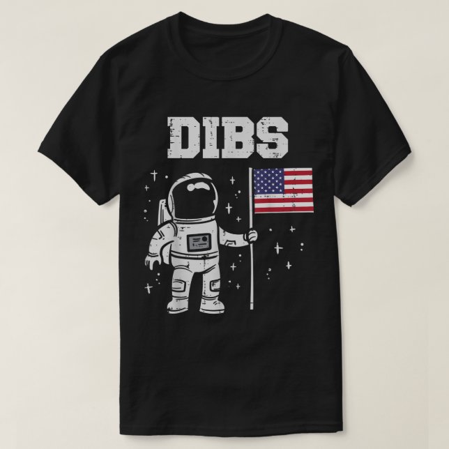 Funny Astronaut Dibs Space Meme Design T-Shirt (Design Front)