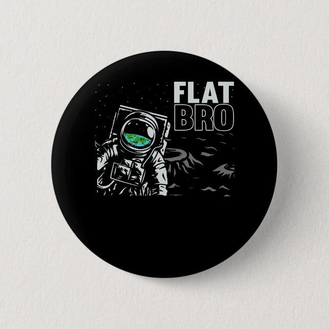 Funny Astronaut Flat Earth Conspiracy Theory Humou 6 Cm Round Badge (Front)