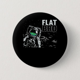 Funny Astronaut Flat Earth Conspiracy Theory Humou 6 Cm Round Badge
