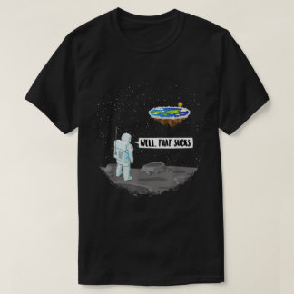 Funny Astronaut Flat Earth Joke Design T-Shirt