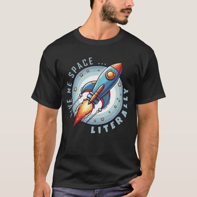 Funny Astronaut & Rocket Design – Give Me Space T-Shirt (Front)