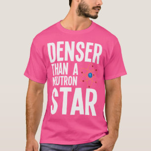 Funny Astronomy Joke T-Shirt