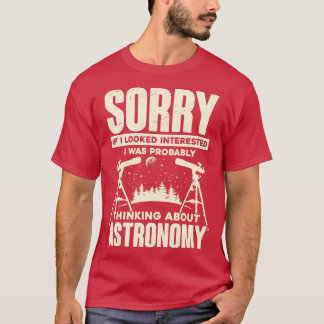 Funny Astronomy Student Astronomer Gift T-Shirt
