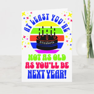 Funny, at least you're not... card