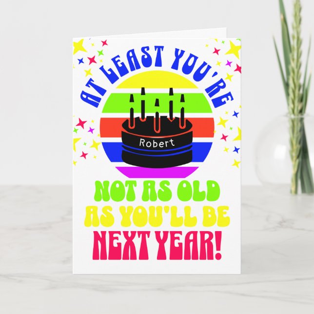 Funny, at least you're not.. Folded Greeting Card (Front)