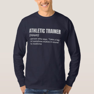 Funny Athletic Trainer Meaning Shirt