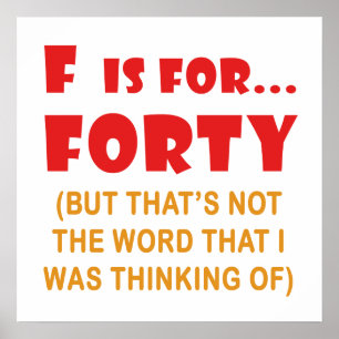 Funny Attitude 40th Birthday Gag Gifts Poster